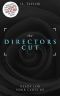 [Spotlight 02] • The Director's Cut